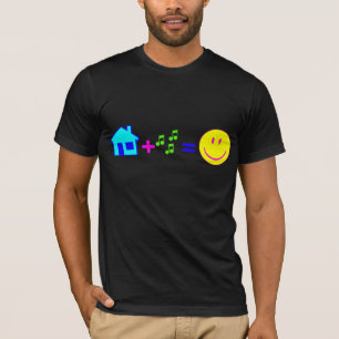 House Music Equals Happiness T-Shirt