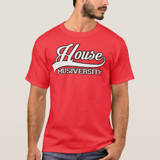 House Music ( Musiversity) T-Shirt