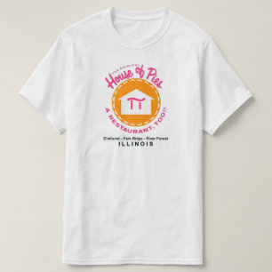 House of Pies, Park Ridge-Elmhurst-River Forest IL T-Shirt