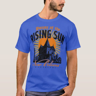 House of the Rising Sun T-Shirt