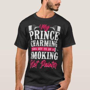 House Painter Decorator Girlfriend Wife My Prince T-Shirt