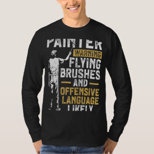 House Painter Decorator Painter Warning Flying Bru T-Shirt