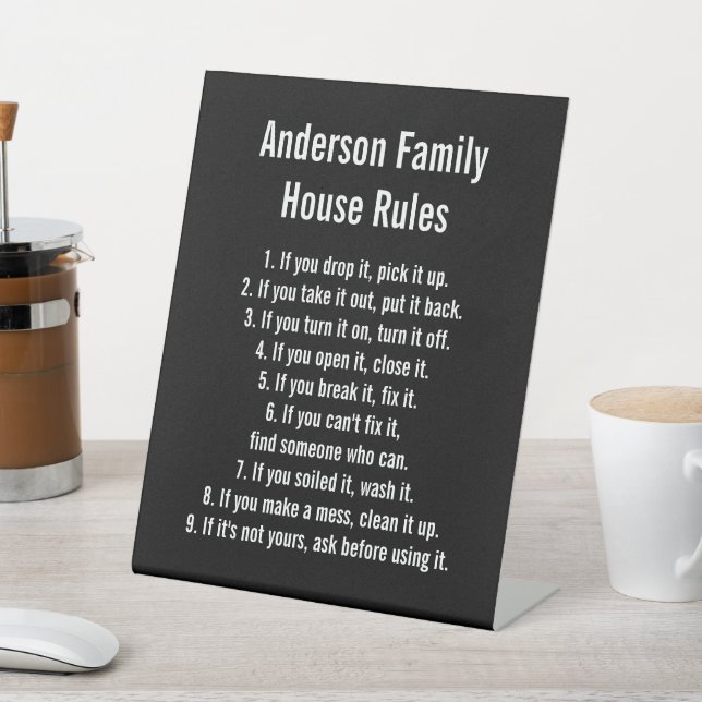 House Rules Black & White Text Family Name Pedestal Sign (In SItu)
