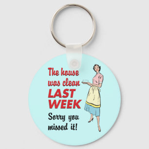 House Was Clean Key Ring