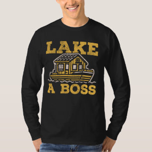 Houseboat Captain Lake A Boss I Dad Houseboat T-Shirt