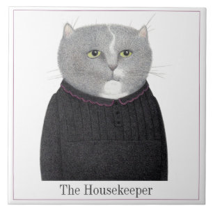HOUSEKEEPER CAT 6" Square Ceramic Tile + Text
