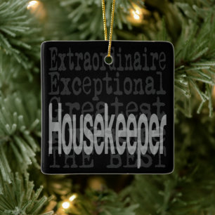 Housekeeper Extraordinaire Ceramic Ornament