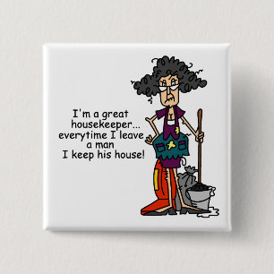 Housekeeper Humour 15 Cm Square Badge