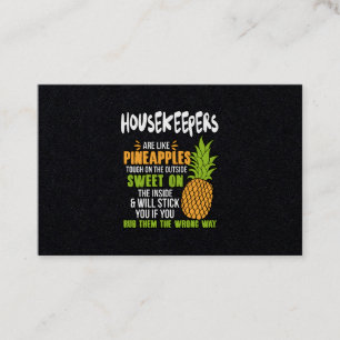 Housekeepers Are Like Pineapples. Business Card