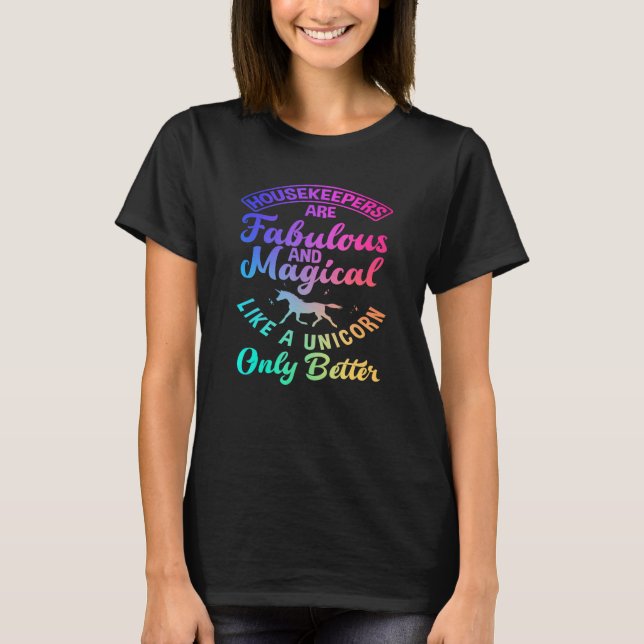 Housekeepers Magical Cleaning Lady   Housekeeping T-Shirt (Front)