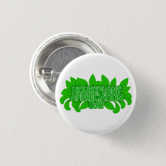 Houseplant Appreciation Day Leaves  Plant Lover 3 Cm Round Badge