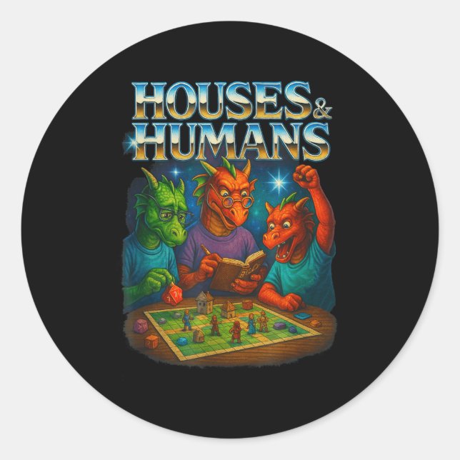 Houses And Humans Funny Gaming Rpg Gamers Men Wome Classic Round Sticker (Front)