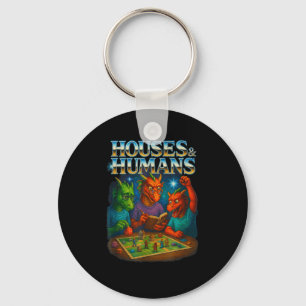 Houses And Humans Funny Gaming Rpg Gamers Men Wome Key Ring