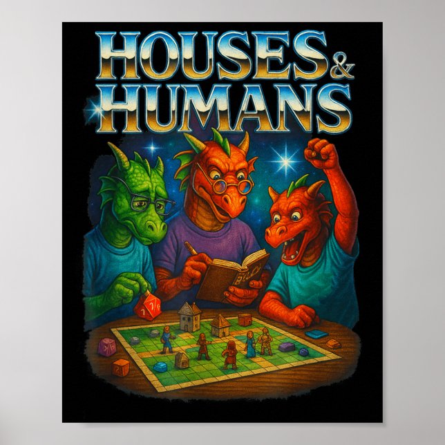 Houses And Humans Funny Gaming Rpg Gamers Men Wome Poster (Front)