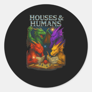Houses And Humans Funny Novelty Rpg Gamers Men Wom Classic Round Sticker