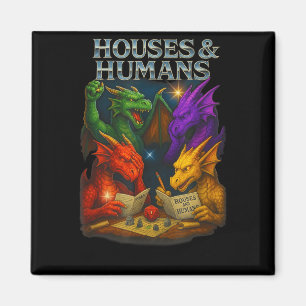 Houses And Humans Funny Novelty Rpg Gamers Men Wom Magnet