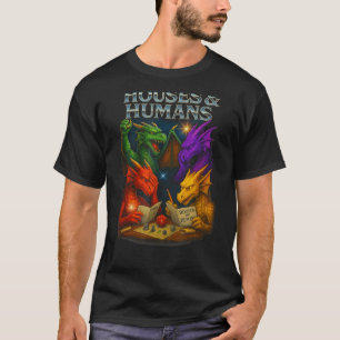 Houses And Humans Funny Novelty Rpg Gamers Men Wom T-Shirt