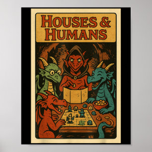 Houses And Humans Funny Rpg Gamer Nerd Gaming Men Poster