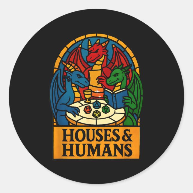 Houses And Humans Funny Rpg Nerdy Gamers Men Women Classic Round Sticker (Front)