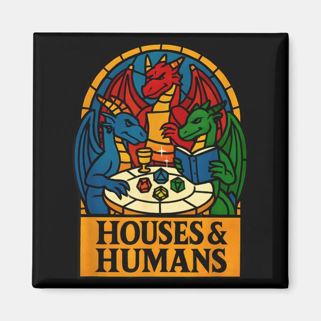 Houses And Humans Funny Rpg Nerdy Gamers Men Women Magnet (Front)