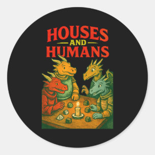 Houses And Humans Gaming Funny Rpg Gamer Men Boys  Classic Round Sticker