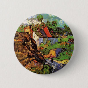 Houses in Auvers, Vincent van Gogh. Village 6 Cm Round Badge