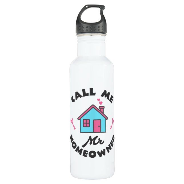 Housewarming party Call me Mr Homeowner 710 Ml Water Bottle (Front)