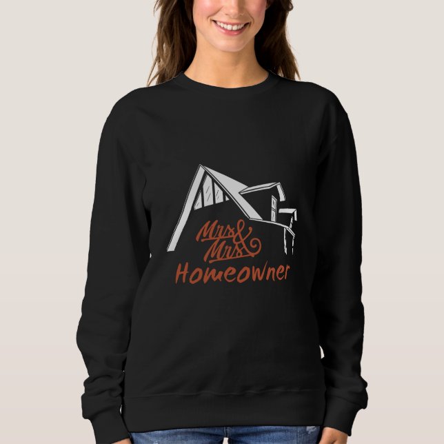 Housewarming party Mr & Mrs Homeowner Sweatshirt (Front)