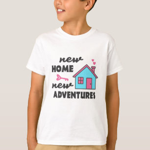 Housewarming party New Home New Adventures T-Shirt