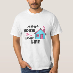 Housewarming party New House New Life T-Shirt