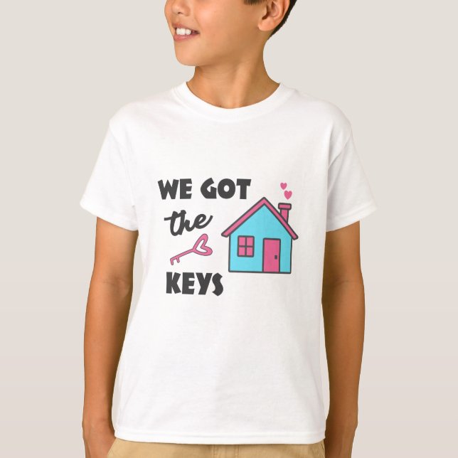 Housewarming party We got the Keys T-Shirt (Front)