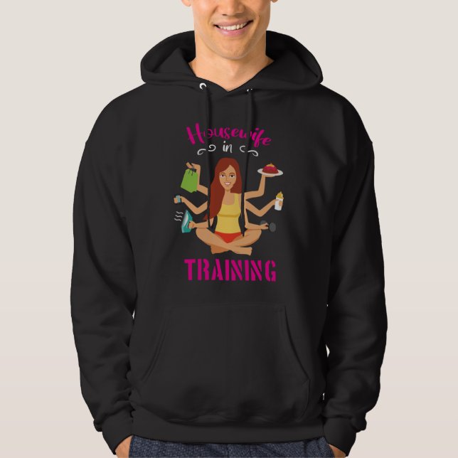 Housewife In Training Graphic Hoodie (Front)