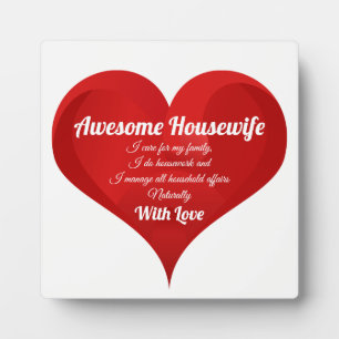 Housewife Pride Typography Heart Love Quote Plaque