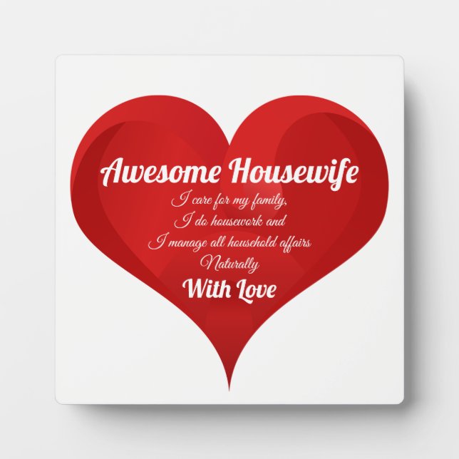 Housewife Pride Typography Heart Love Quote Plaque (Front)
