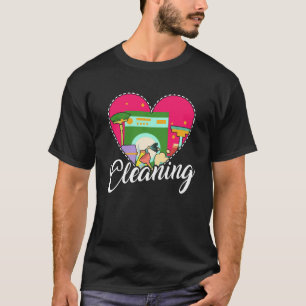 Housework Heart Cleaning Tools For Housewife Vacuu T-Shirt