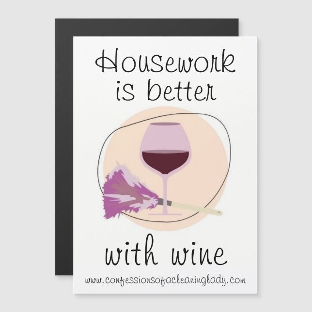 "Housework is better with wine"  Magnetic Invitation (Front/Back)