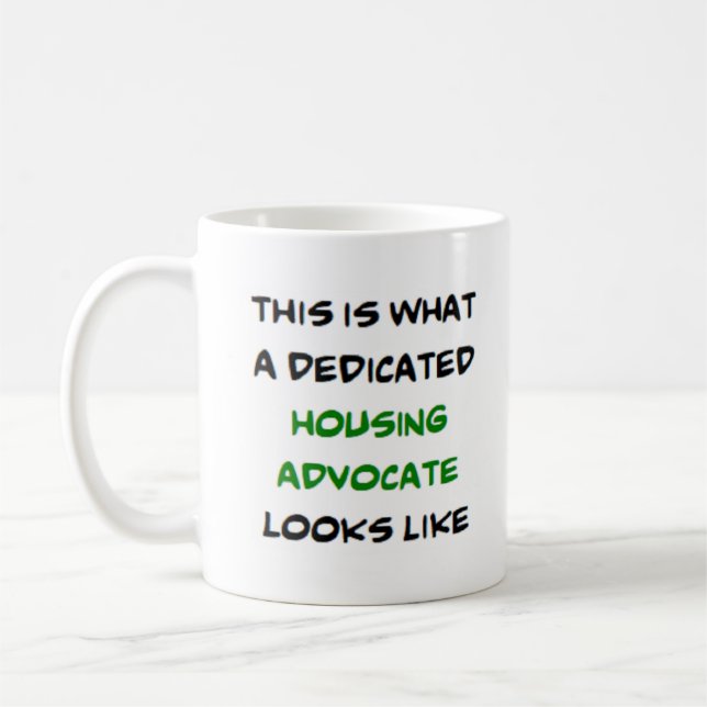 housing advocate, dedicated coffee mug (Left)