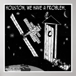 Houston, We Have A Problem Poster