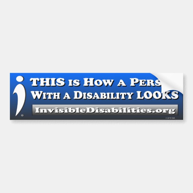 How a Person w/a Disability LOOKS - Bumper Sticker (Front)