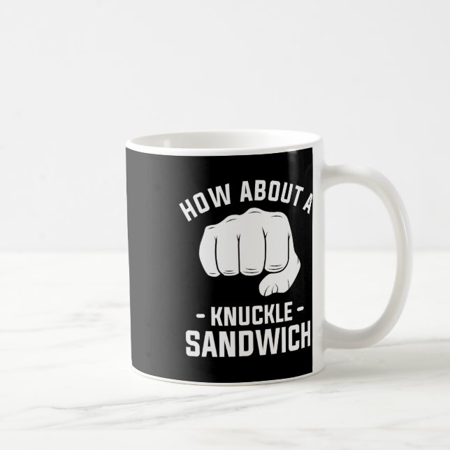 How About A Knuckle Sandwich Boxing Boxer 1  Coffee Mug (Right)