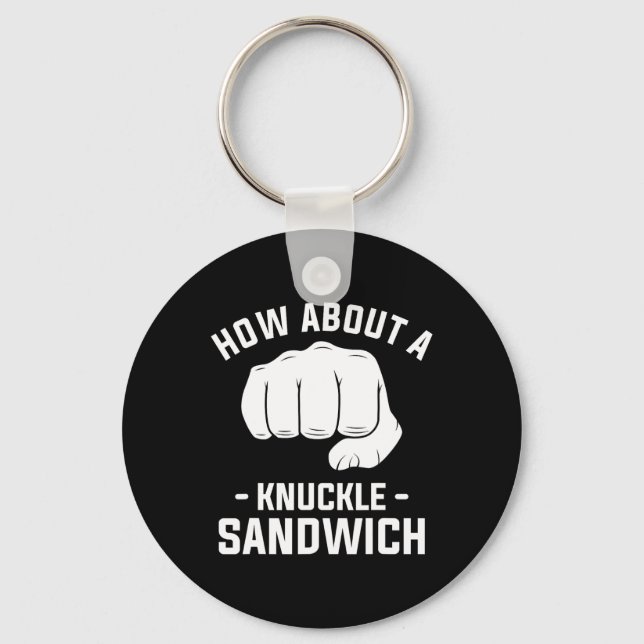 How About A Knuckle Sandwich Boxing Boxer 1  Key Ring (Front)