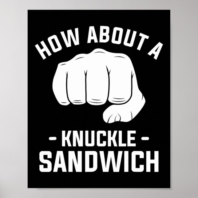 How About A Knuckle Sandwich Boxing Boxer 1  Poster (Front)