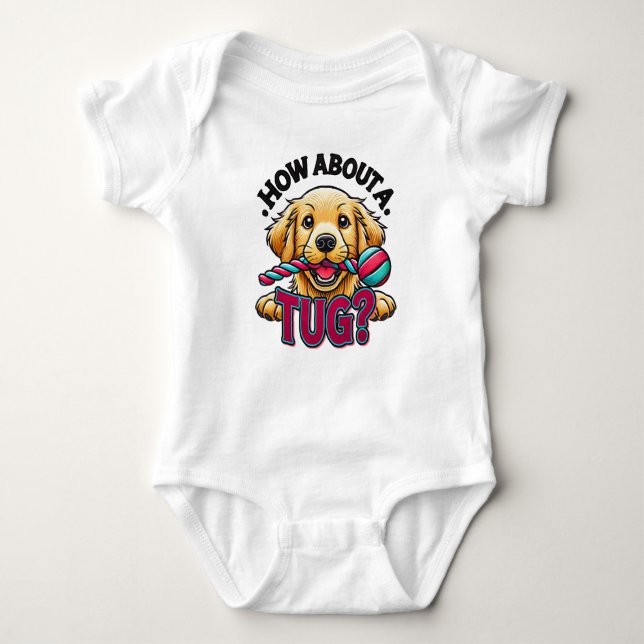 How About A Tug - Golden Retriever Dog Baby Bodysuit (Front)