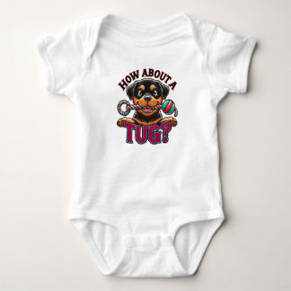 How About A Tug - Rottweiler Dog Baby Bodysuit