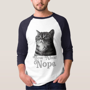 how about no sarcastic T-Shirt