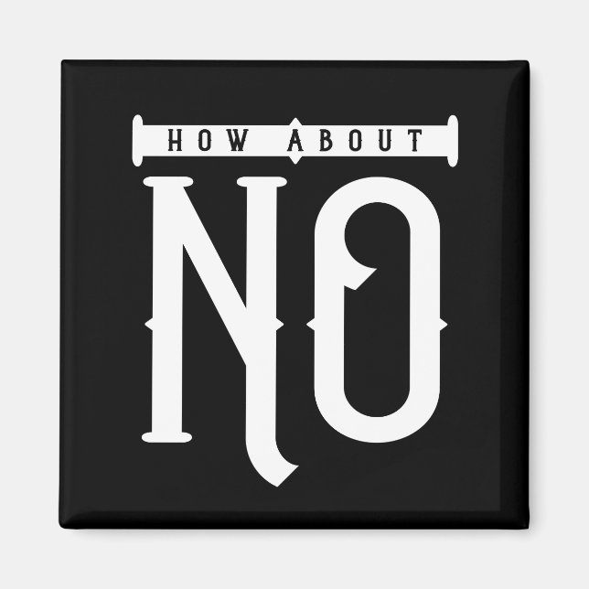 How About No Typography Magnet (Front)