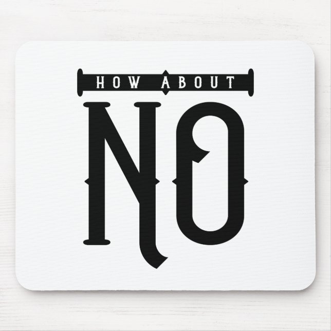How About No Typography Mouse Pad (Front)