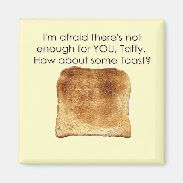 How About Some Toast? Magnet (Front)