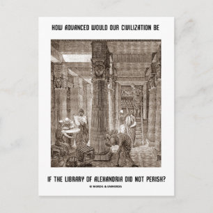 How Advanced Civilisation Be If Library Alexandria Postcard