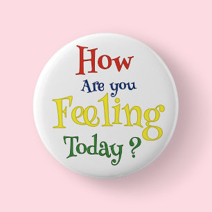 How Are You Feeling?- Children's Mental Health 6 Cm Round Badge